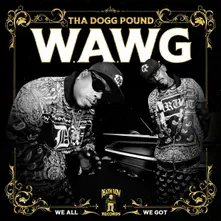W.A.W.G. (We All We Got) thumbnail
