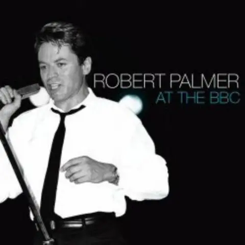 PALMER, ROBERT - LIVE AT THE BBC