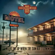 Honeymoon Suite, Vinyl WAKE ME UP WHEN THE SUN GOES DOWN