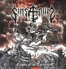 Sinsaenum, Vinyl ECHOES OF THE TORTURED