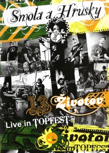 Smola a Hrušky, DVD 13 životov / Live in Topfest