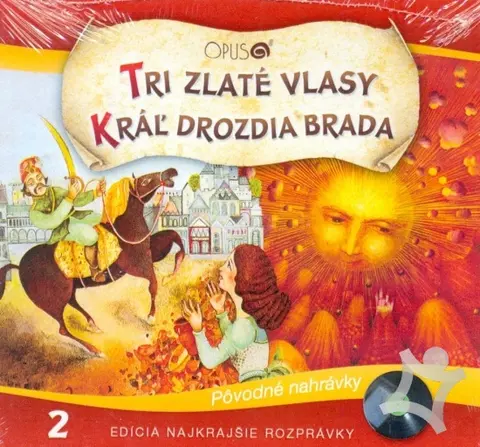 TRI ZLATÉ VLASY / KRÁĽ DROZDIA BRADA