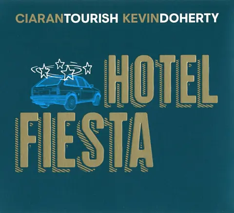 Ciarán Tourish – CD HOTEL FIESTA