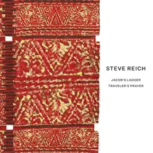 Steve Reich, CD JACOB'S LADDER / TRAVELER'S PRAYER