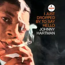 HARTMAN JOHNNY - I JUST DROPPED BY TO SAY thumbnail