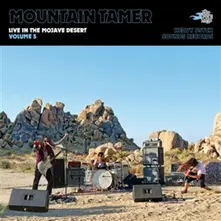 Mountain Tamer – LIVE IN THE MOJAVE DESERT - VOLUME 5 (Pink Vinyl) (Vinyl)