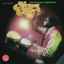 Herman Kelly & Life, Vinyl PERCUSSION EXPLOSION!