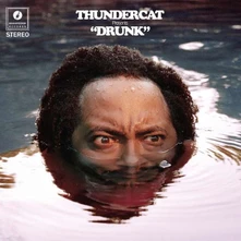 Thundercat, CD Drunk