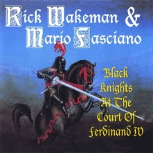 Rick Wakeman, CD WAKEMAN, RICK/MARIO FACIA - BLACK KNIGHTS AT THE COURT OF FERDINAND 4TH