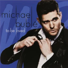 Michael Bublé, CD To Be Loved (Australian Tour Edition)