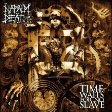 Napalm Death, CD Time Waits For No Slave