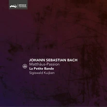 La Petite Bande, CD MATTHAUS-PASSION - BWV 244 (REISSUE)