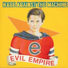 Rage Against the Machine, CD Evil Empire