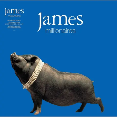 JAMES - MILLIONAIRES