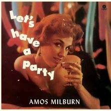 Amos Milburn, Vinyl MILBURN, AMOS - LET'S HAVE A PARTY