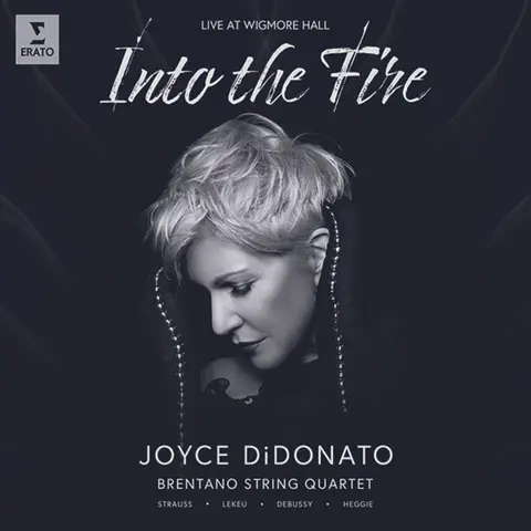 DIDONATO/BRENTANO QUARTET - INTO THE FIRE (LIVE AT WIGMORE HALL)