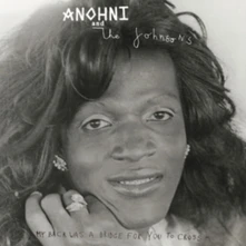 Anohni and the Johnsons, CD MY BACK WAS A BRIDGE FOR YOU TO CROSS