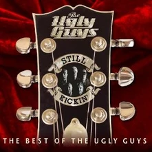 The Ugly Guys, CD STILL KICKIN' (THE BEST OF THE UGLY GUYS)