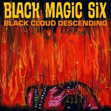 Black Magic Six, CD BLACK CLOUD DESCENDING
