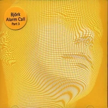 Björk, CD ALARM CALL PART 3