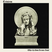 Tribulation, Vinyl Where the Gloom Becomes Sound