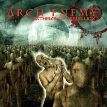 Arch Enemy, CD ANTHEMS OF REBELLION