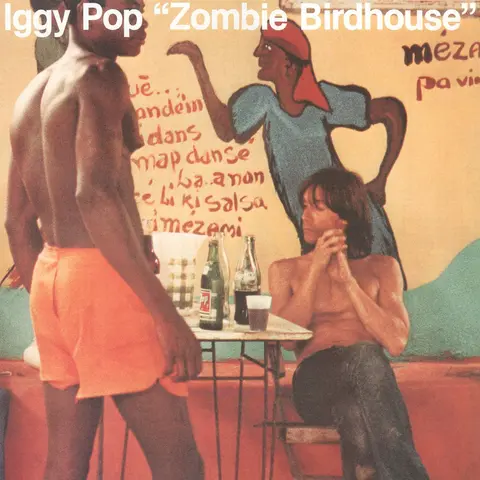 Iggy Pop – Vinyl ZOMBIE BIRDHOUSE