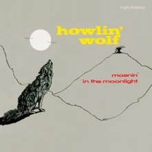 Howlin' Wolf, Vinyl MOANIN' IN THE MOONLIGHT