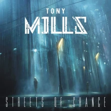 Tony Mills, CD STREETS OF CHANCE