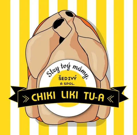 CD CHIKI LIKI TU-A  SLZY TVY MAMY, SEDIVY A SPOL.