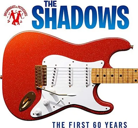 SHADOWS - DREAMBOATS & PETTICOATS PRESENTS: THE SHADOWS