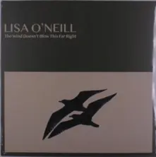 Lisa O'Neill, Vinyl THE WIND DOESN'T BLOW THIS FAR RIGHT