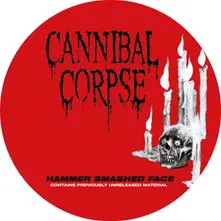 Cannibal Corpse – HAMMER SMASHED FACE (Vinyl)
