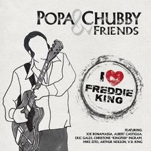 Popa Chubby, CD I LOVE FREDDIE KING