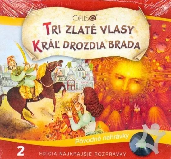 TRI ZLATÉ VLASY / KRÁĽ DROZDIA BRADA