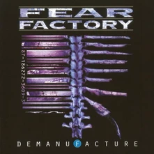Fear Factory, CD Demanufacture
