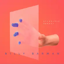 Billy Barman, Vinyl Dýchajúce obrazy
