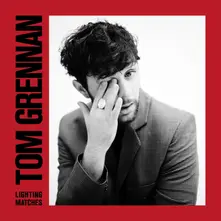 Tom Grennan – Lighting Matches (2018) (Vinyl)