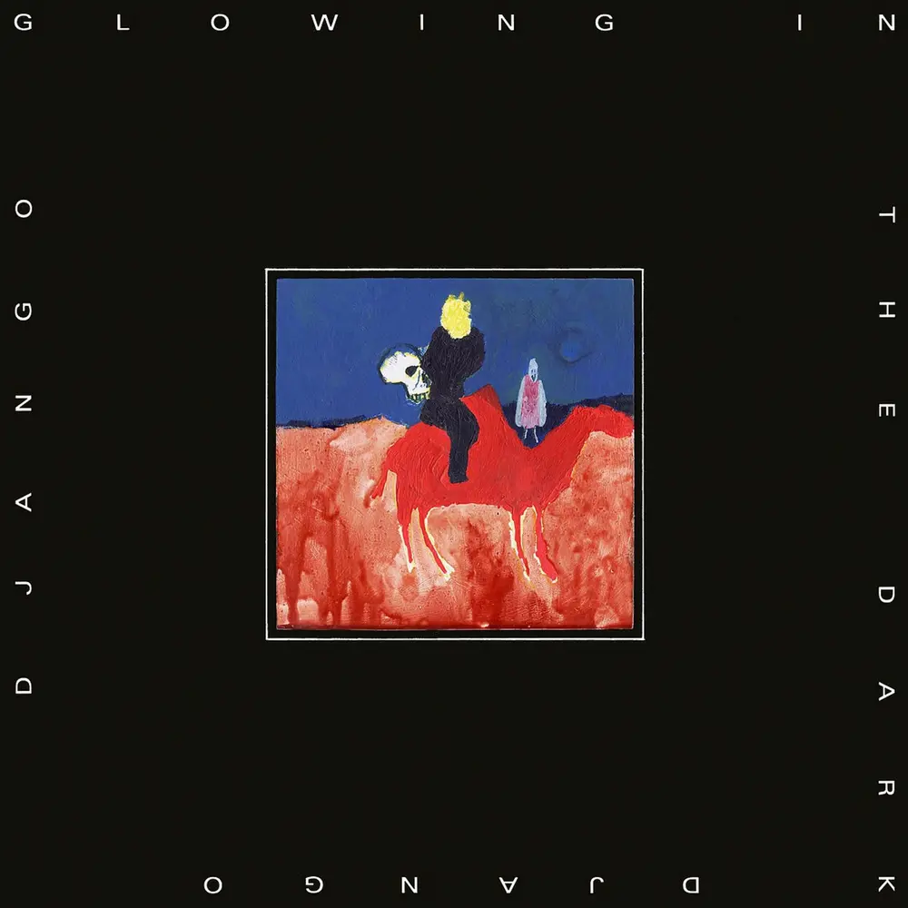 Django Django – GLOWING IN THE DARK (Vinyl)