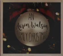 AN AARON WATSON FAMILY CHRISTMAS thumbnail