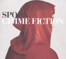Spoon, CD GIMME FICTION