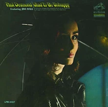 Paul Desmond, CD Glad To Be Unhappy