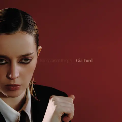 FORD, GIA - TRANSPARENT THINGS