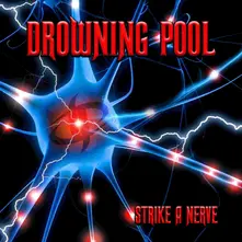 Drowning Pool – STRIKE A NERVE (Vinyl)