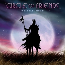 Circle of Friends, CD CHEROKEE MOON