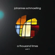 Johannes Schmoelling, CD A THOUSAND TIMES