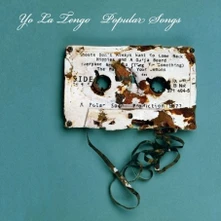 Yo La Tengo, CD POPULAR SONGS