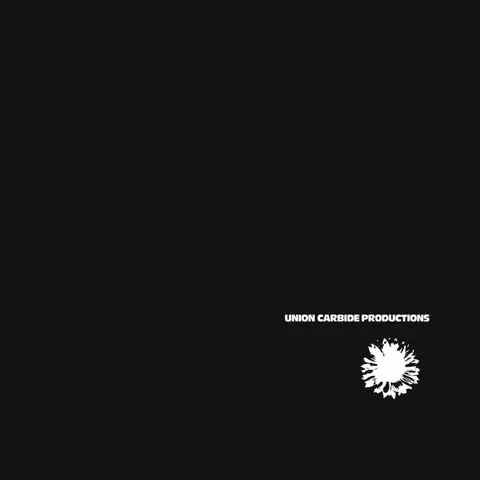 Union Carbide Productions – Vinyl FINANCIALLY DISSATISFI...