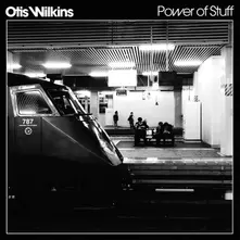 Otis Wilkins, Vinyl POWER OF STUFF