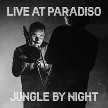 Jungle by Night, Vinyl LIVE AT PARADISO